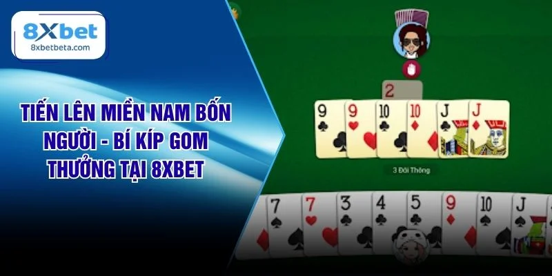 Tiến lên miền nam bốn người